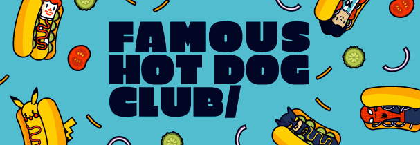 Famous Hot dog club banner